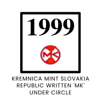 1999 KREMNICA MINT SLOVAKIA REPUBLIC WRITTEN 'MK' UNDER CIRCLE